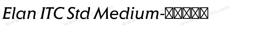 Elan ITC Std Medium字体转换